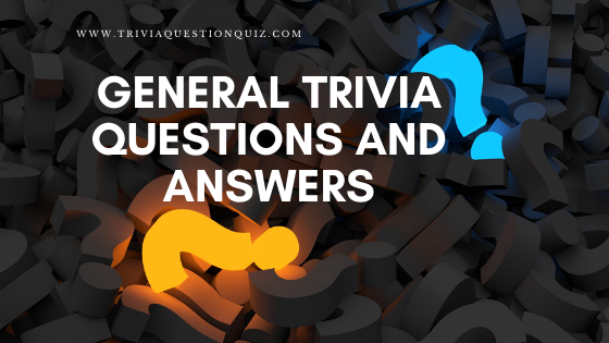 General trivia questions and answers random