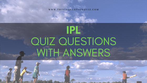 ipl quiz questions with answers