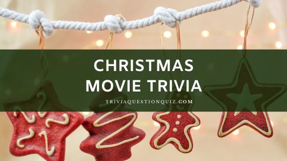 50 Christmas Movie Multiple Choice Trivia Quiz MCQ Test