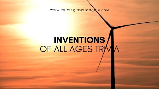 Invention Trivia Questions