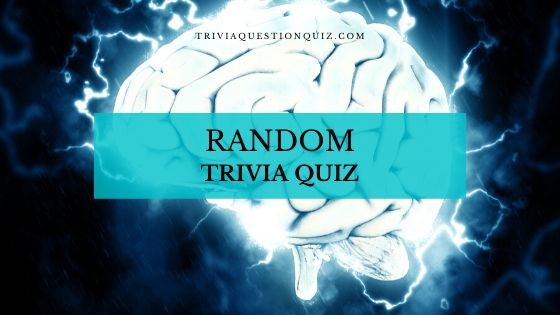 100 Random Trivia Quiz Easy General Knowledge Printable Test