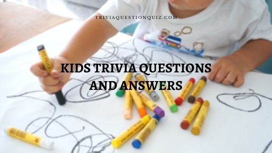 100 Kids Trivia Questions And Answers For Quick Learners Trivia Qq