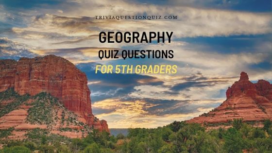 100 Geography Questions for 5th Graders Printable