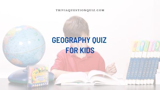 100 MCQ Geography Quiz Multiple Choice Trivia Test for Kids