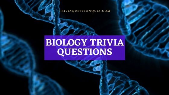 100 Fun Biology Trivia Quiz Questions and Answers