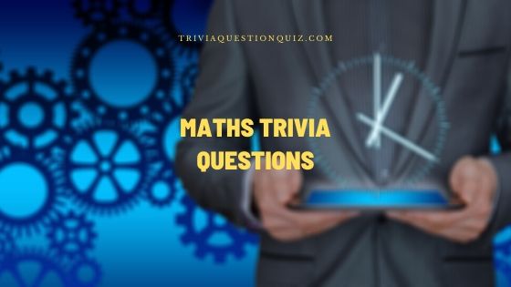 maths trivia questions