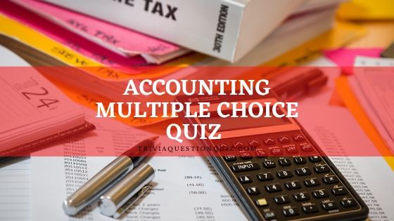 accounting multiple choice quiz